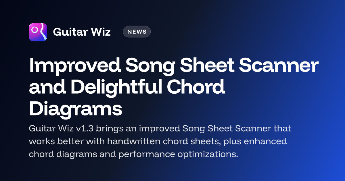 Improved Song Sheet Scanner and Delightful Chord Diagrams